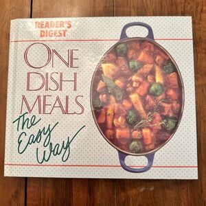 One-Dish Meals the Easy Way by Reader's Digest Editors (1992, Hardcover)